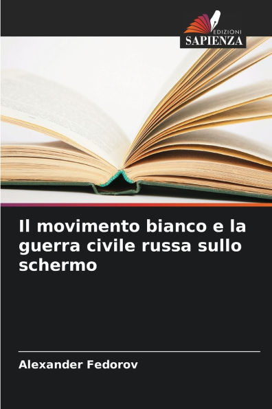 Il movimento bianco e la guerra civile russa sullo schermo