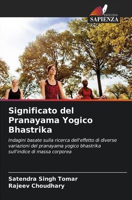 Significato del Pranayama Yogico Bhastrika