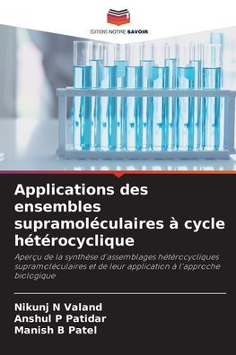 Applications des ensembles supramolï¿½culaires ï¿½ cycle hï¿½tï¿½rocyclique