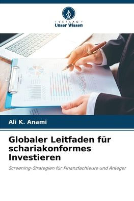 Globaler Leitfaden fï¿½r schariakonformes Investieren