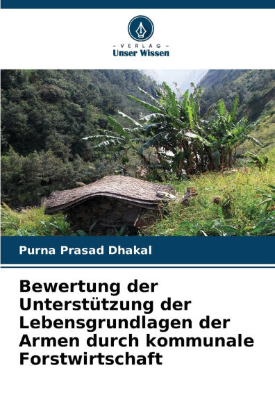 Bewertung der Unterstï¿½tzung der Lebensgrundlagen der Armen durch kommunale Forstwirtschaft