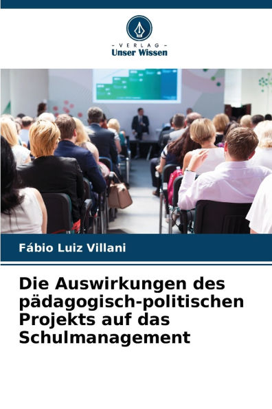 Die Auswirkungen des pï¿½dagogisch-politischen Projekts auf das Schulmanagement