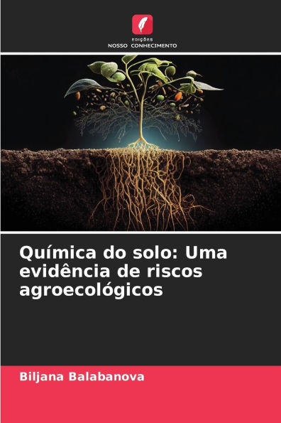 Quï¿½mica do solo: Uma evidï¿½ncia de riscos agroecolï¿½gicos