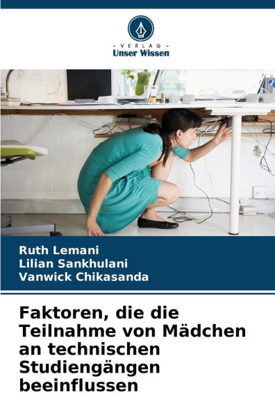 Faktoren, die die Teilnahme von Mï¿½dchen an technischen Studiengï¿½ngen beeinflussen