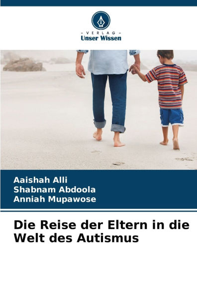 Die Reise der Eltern in die Welt des Autismus