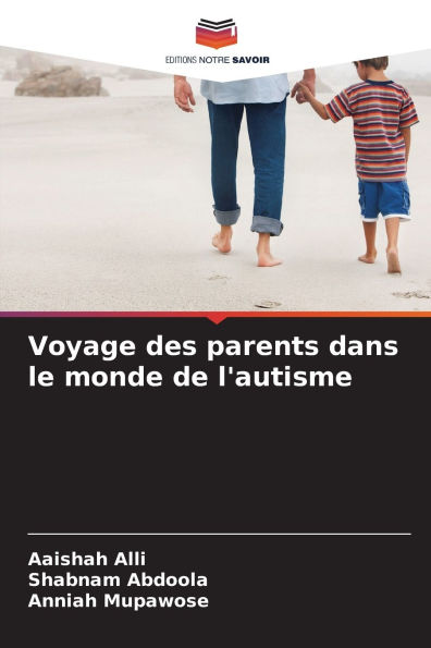 Voyage des parents dans le monde de l'autisme