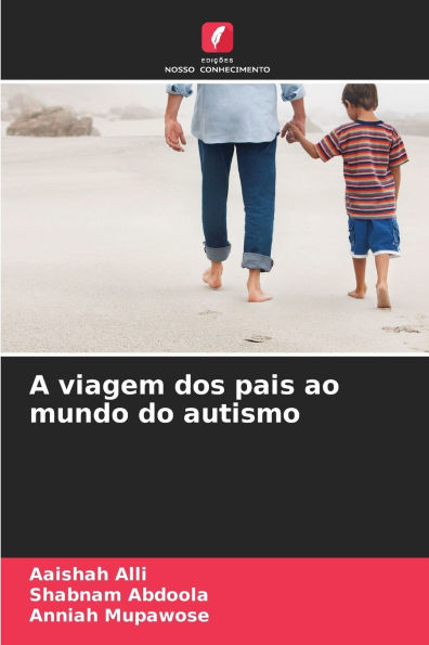 A viagem dos pais ao mundo do autismo