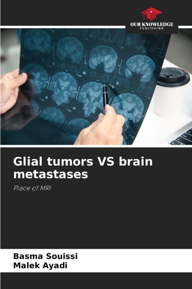 Glial tumors VS brain metastases