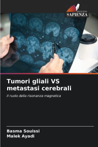 Title: Tumori gliali VS metastasi cerebrali, Author: Basma Souissi