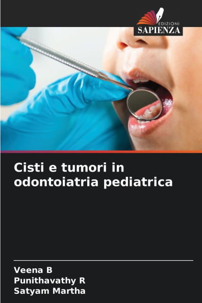 Cisti e tumori in odontoiatria pediatrica