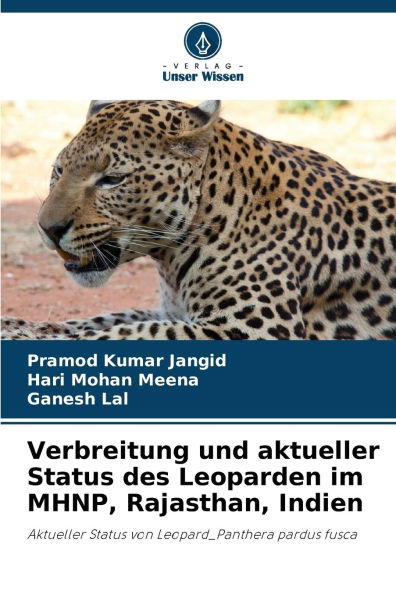 Verbreitung und aktueller Status des Leoparden im MHNP, Rajasthan, Indien