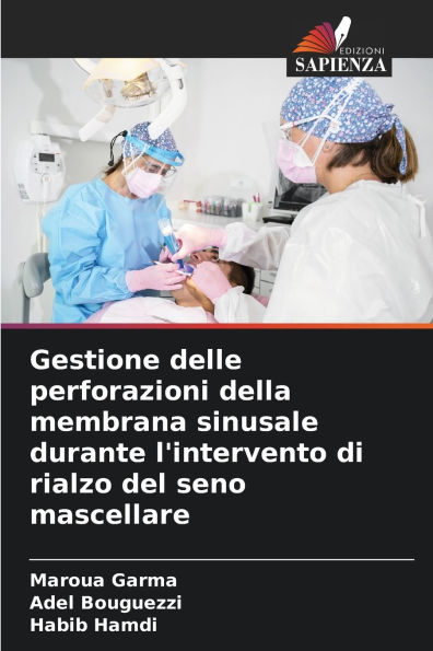 Gestione delle perforazioni della membrana sinusale durante l'intervento di rialzo del seno mascellare