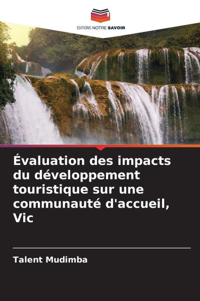 ï¿½valuation des impacts du dï¿½veloppement touristique sur une communautï¿½ d'accueil, Vic