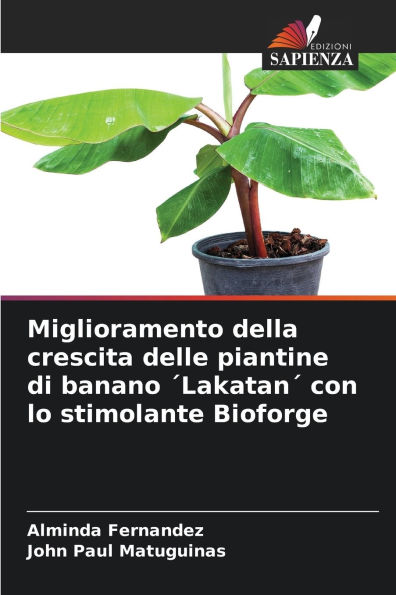 Miglioramento della crescita delle piantine di banano ï¿½Lakatanï¿½ con lo stimolante Bioforge