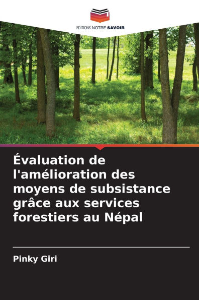 ï¿½valuation de l'amï¿½lioration des moyens de subsistance grï¿½ce aux services forestiers au Nï¿½pal