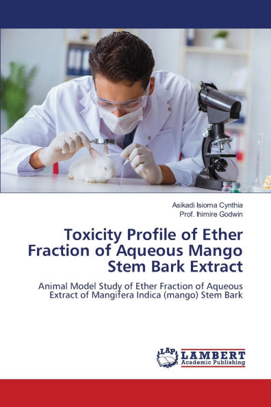 Toxicity Profile of Ether Fraction of Aqueous Mango Stem Bark Extract