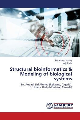 Structural bioinformatics & Modeling of biological systems