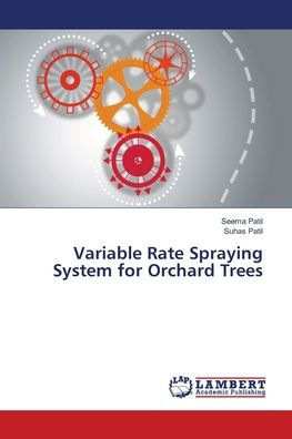 Variable Rate Spraying System for Orchard Trees