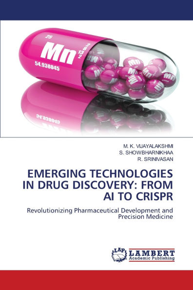 Emerging Technologies in Drug Discovery: From AI to Crispr