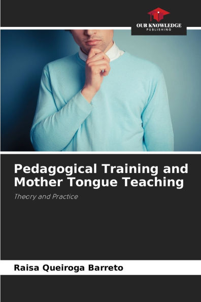 Pedagogical Training and Mother Tongue Teaching