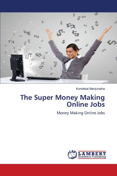 The Super Money Making Online Jobs