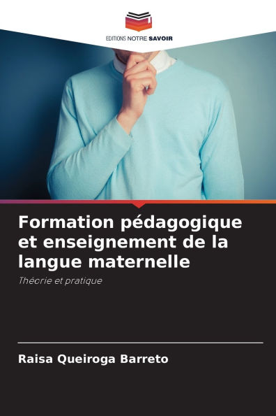 Formation pï¿½dagogique et enseignement de la langue maternelle