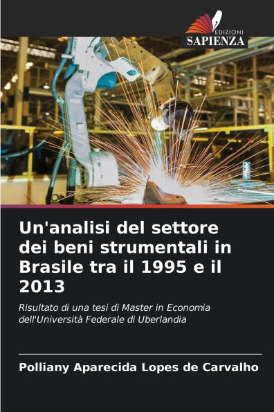 Un'analisi del settore dei beni strumentali in Brasile tra il 1995 e il 2013