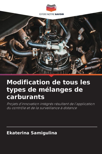 Modification de tous les types de mï¿½langes de carburants