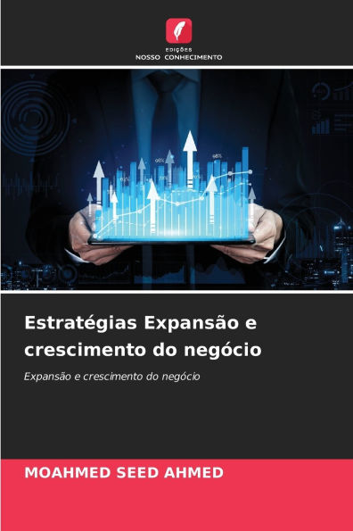 Estratï¿½gias Expansï¿½o e crescimento do negï¿½cio
