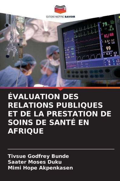 ï¿½valuation Des Relations Publiques Et de la Prestation de Soins de Santï¿½ En Afrique