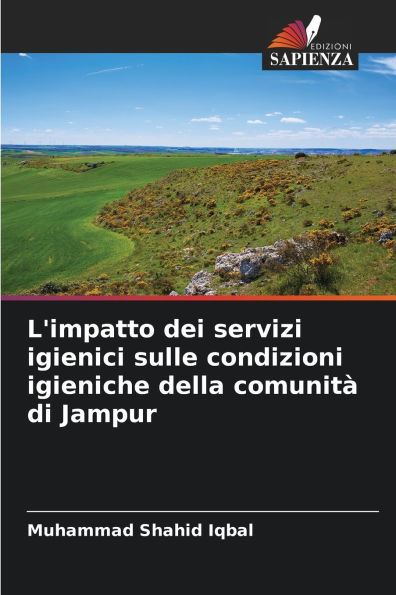 L'impatto dei servizi igienici sulle condizioni igieniche della comunitï¿½ di Jampur