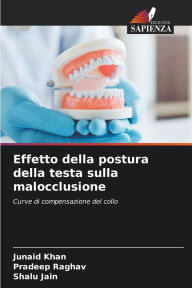 Title: Effetto della postura della testa sulla malocclusione, Author: Junaid Khan