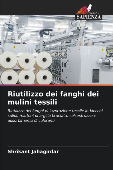 Riutilizzo dei fanghi dei mulini tessili