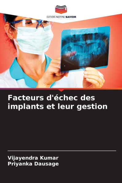 Facteurs d'ï¿½chec des implants et leur gestion