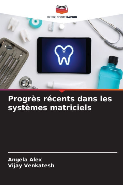 Progrï¿½s rï¿½cents dans les systï¿½mes matriciels