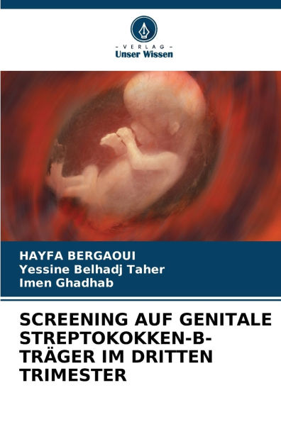 Screening Auf Genitale Streptokokken-B-Trï¿½ger Im Dritten Trimester