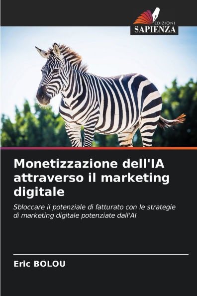 Monetizzazione dell'IA attraverso il marketing digitale