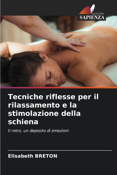 Tecniche riflesse per il rilassamento e la stimolazione della schiena