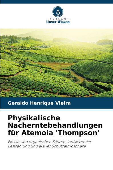 Physikalische Nacherntebehandlungen fï¿½r Atemoia 'Thompson'