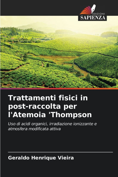 Trattamenti fisici in post-raccolta per l'Atemoia 'Thompson