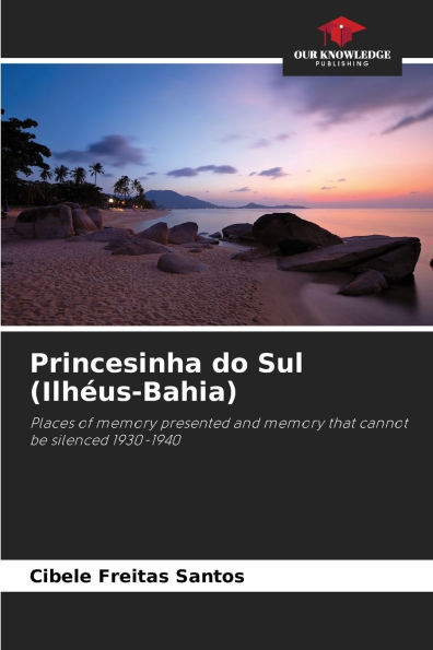 Princesinha do Sul (Ilhï¿½us-Bahia)