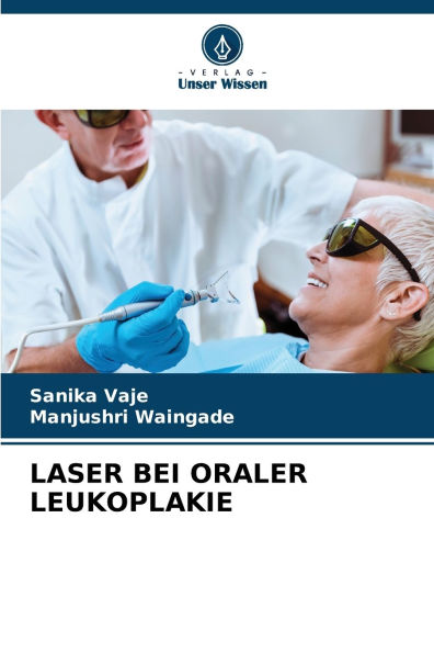 Laser Bei Oraler Leukoplakie