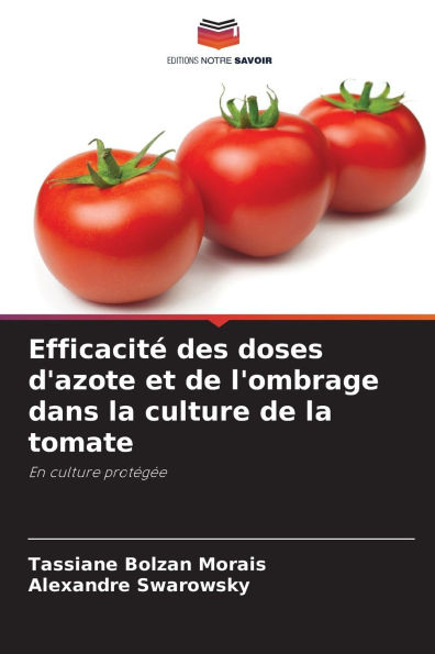 Efficacitï¿½ des doses d'azote et de l'ombrage dans la culture de la tomate
