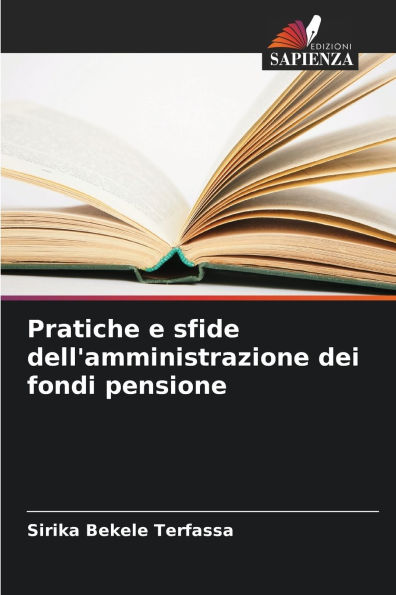 Pratiche e sfide dell'amministrazione dei fondi pensione