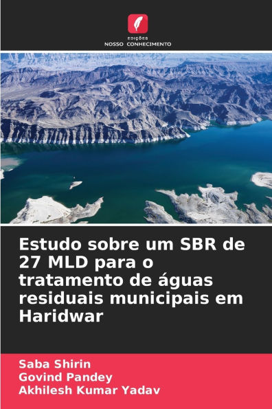 Estudo sobre um SBR de 27 MLD para o tratamento de ï¿½guas residuais municipais em Haridwar