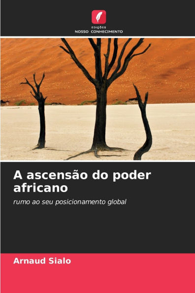 A ascensï¿½o do poder africano