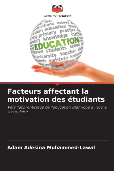 Facteurs affectant la motivation des ï¿½tudiants