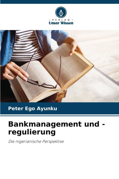 Bankmanagement und -regulierung