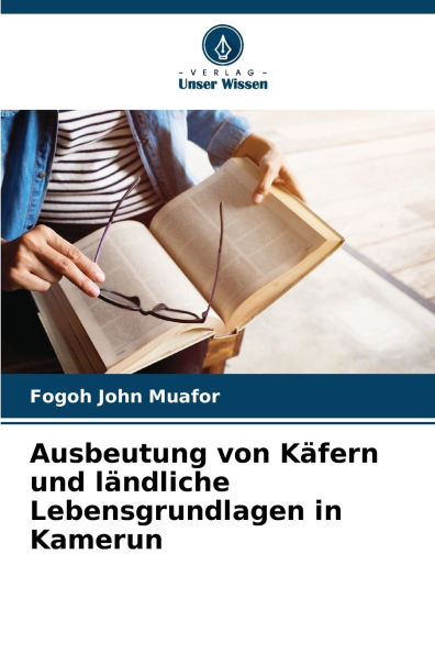 Ausbeutung von Kï¿½fern und lï¿½ndliche Lebensgrundlagen in Kamerun