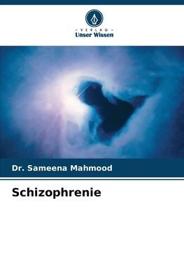 Schizophrenie